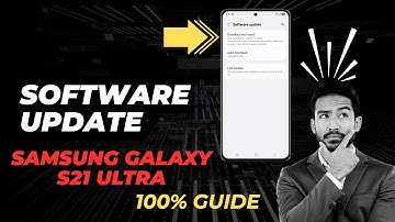 How To Software Update On Samsung Galaxy S21 Ultra 2025 – Step by Step Guide For Smooth Performance!