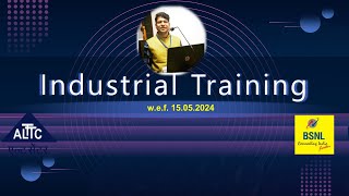 Day-7 Industrial Training w.e.f. 13.05.2024