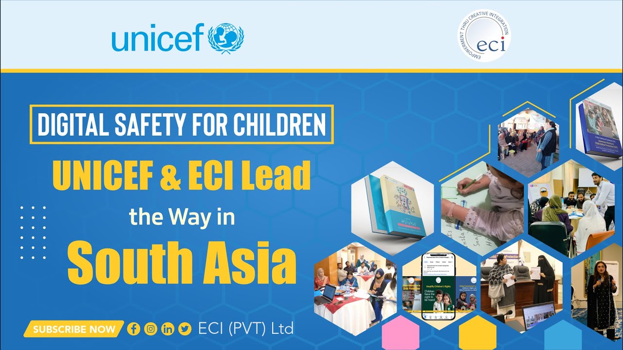 Digital Safety for Children UNICEF & ECI Lead the Way in South Asia ...