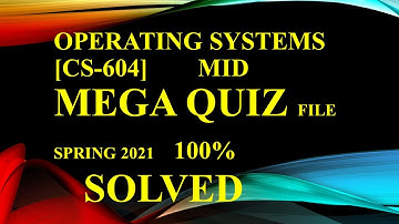 Operating System Quiz | CS504 Solved Quiz |Mega solved quizz file | Mid file