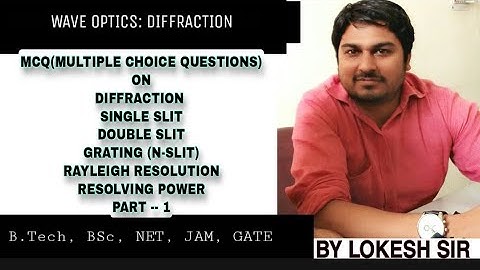 MCQ ON DIFFRACTION | PART -1 |