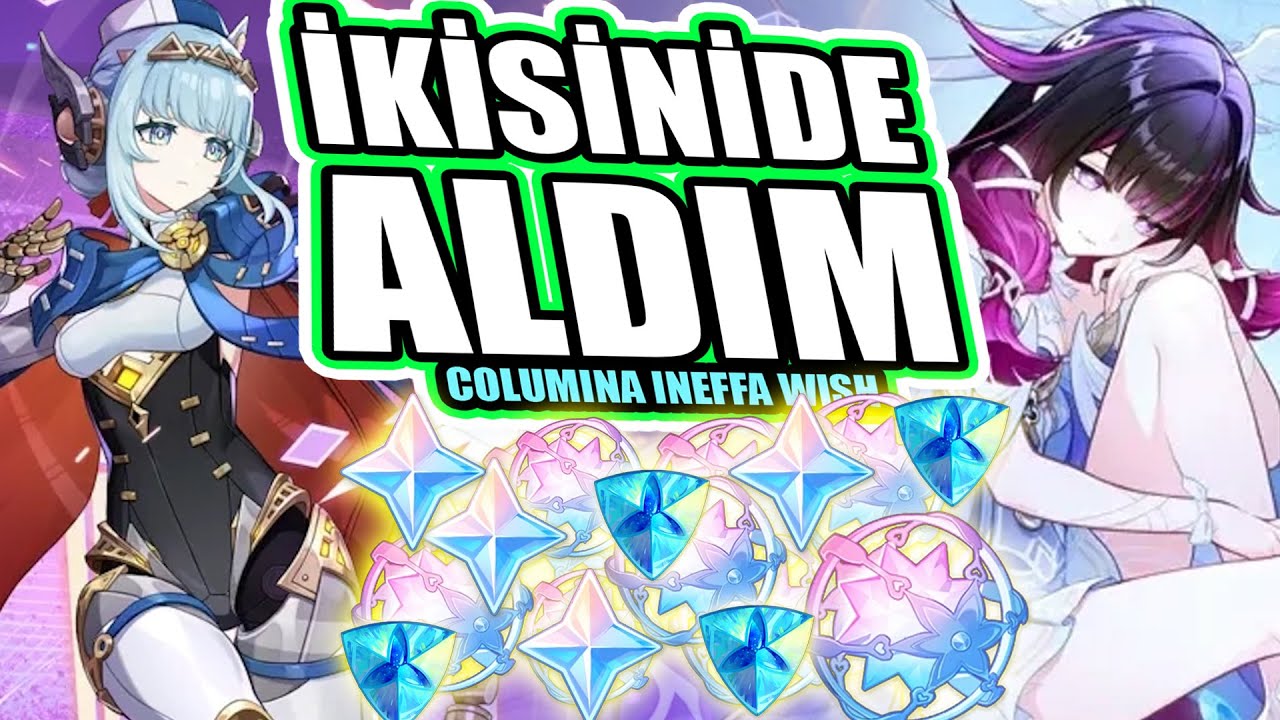 Columbina ve Ineffa ALDIM ama ZOR OLDU | Wish| Genshin Impact Türkçe