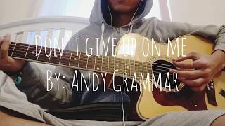 Video thumbnail of "Don't give up on me by: Andy Grammer Five Feet Apart(cover)"