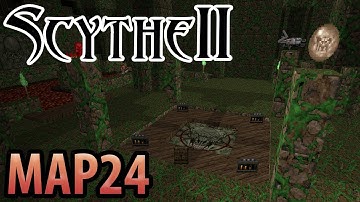 Scythe 2 - MAP24: Gaia