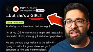 Commander Players Have Lost The Plot - Sexism, White Knighting & More | MTG Reddit Story Discussion