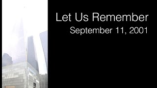 Let Us Remember September 11, 2001