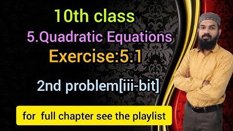 5.Quadratic equations Ex:5.1(2 problem[iii-bit])SSC,CBSE Telangana 10th class
