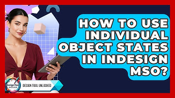 How To Use Individual Object States In InDesign MSO? - Design Tool Unlocked