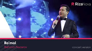 Bahrom Nazarov - Ro’mol (VIDEO) 2019