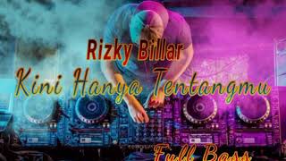 Lesti Rizky billar - kini Hanya Tentangmu (Dj Remix version)