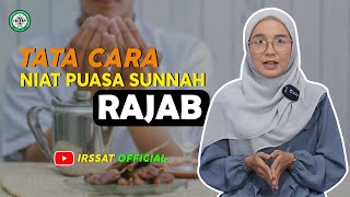 TATA CARA DO'A NIAT PUASA BULAN RAJAB LENGKAP