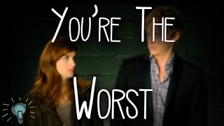 Why You Should Watch: You're The Worst