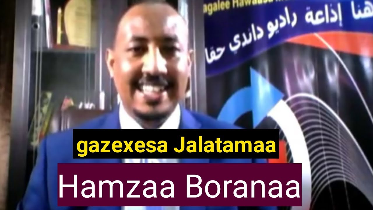 TURTII GAZ RAADIYOO DAANDII HAQAA HAMZAA BOORANAA WALIIN TAASIFNEE