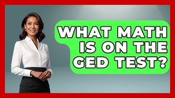 What Math Is On The GED Test? - Learn As An Adult