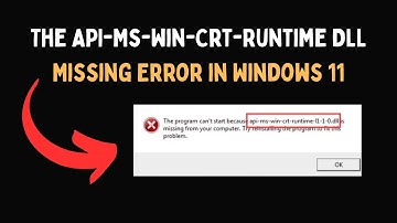 The API Ms Win Crt Runtime DLL Missing Error in Windows 11