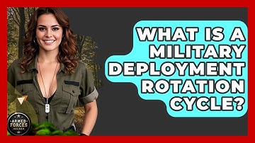 What Is A Military Deployment Rotation Cycle? - Armed Forces Insider
