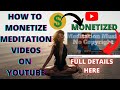 How To Monetize Meditation and Relaxing Music Video Channels