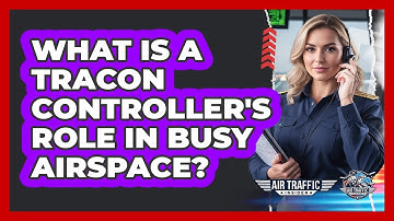 What Is A TRACON Controller