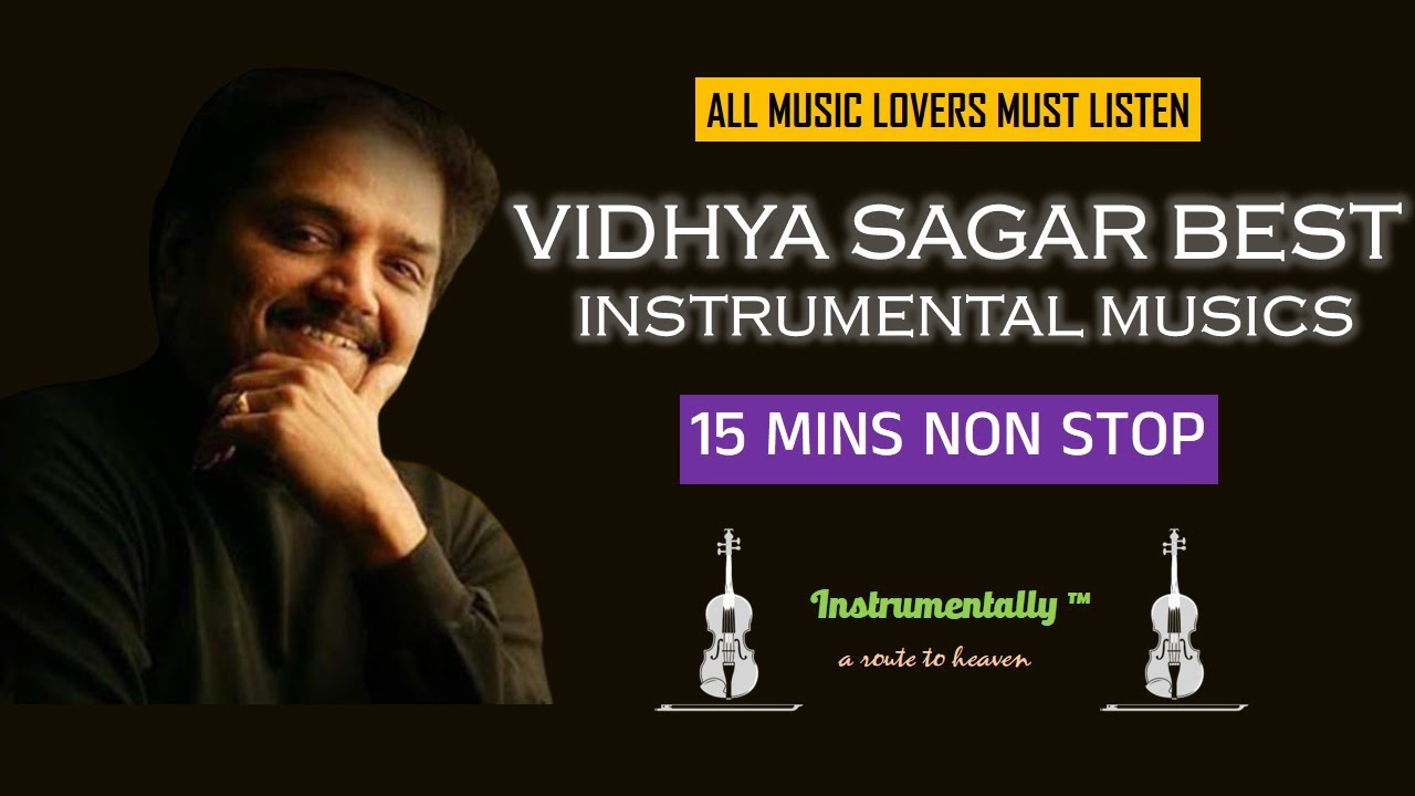 Instrumental music tamil songs  Vidyasagar songs instrumental Tamil instrumental Songs  Hits