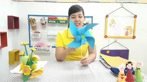 Tạo hình: " Dạy  trẻ làm chong chóng"- MN Kim Sơn