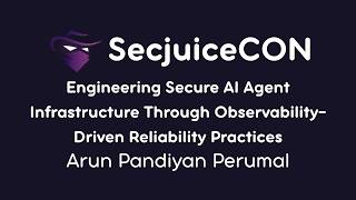 Engineering Secure AI Agent Infrastructure Through Observability-Driven Reliability Practices