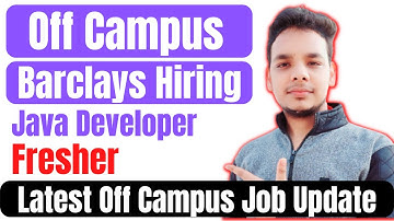 Barclays Hiring Drive | Java Developer | Latest Hiring | 2021 | 2022 | 2023 Batch | Freshers |