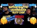 Rappers React To Soundgarden &quot;Rusty Cage&quot;!!!