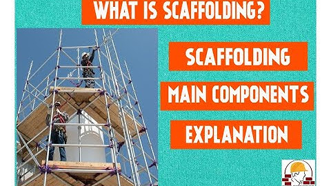 Scaffolding Main Components / Scaffolding Parts Name