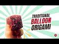 Fold a Traditional Origami Balloon - Japanese Papercraft Tutorial
