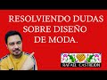 Respondiendo dudas sobre estudiar diseño de moda.