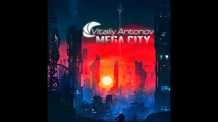 Vitaliy Antonov  - Mega City
