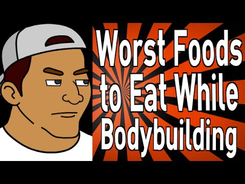 Worst Foods to Eat While Bodybuilding Worst Foods to Eat While Bodybuilding