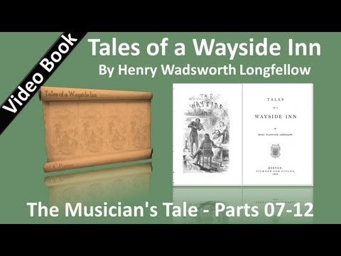 07 - Tales of a Wayside Inn - The Musician's Tale ...