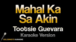 Download Lagu Mahal Ka Sa Akin - Tootsie Guevara (HQ Karaoke) MP3 Download Lagu Mahal Ka Sa Akin - Tootsie Guevara (HQ Karaoke) MP3