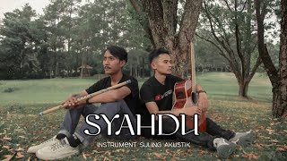 SYAHDU - INSTRUMENT SULING AKUSTIK H.Rhoma Irama Cover Relaxing