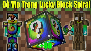 THỬ THÁCH 24H TÌM ĐỒ VIP NHẤT TRONG LUCKY BLOCK SPIRAL ** NOOB KHÁM PHÁ LUCKY BLOCK SPIRAL
