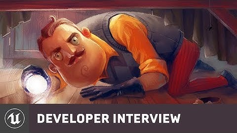 Hello Neighbor by tinyBuild | E3 2017 Developer Interview | Unreal Engine