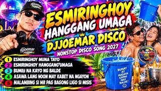 Esmiringhoy Hanggang Umaga Djjoemar Disco Nonstop Disco Song 2027
