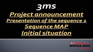 3MS_ Sequence MAP _ Project announcement _initial situation