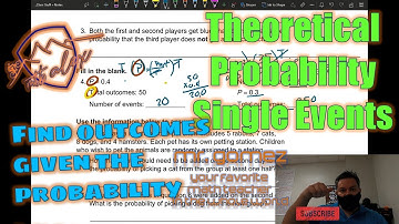 Find outcomes or total given the Theoretical Probability // TEKS 7.6.I, 7.6.A, 7.6.D, 7.6.D, 7.6.E
