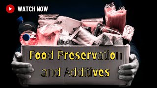 Food Preservation \& Additives: Techniques, Benefits, \& Industry Applications | Food Microbiology