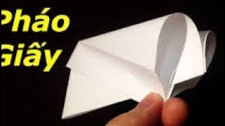 Xếp giấy Origami-Hướng dẫn gấp PHÁO giấy nổ to nhất