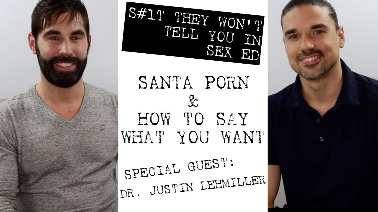 Santa Porn & How to Tell your Partner What You Want in Bed with Dr