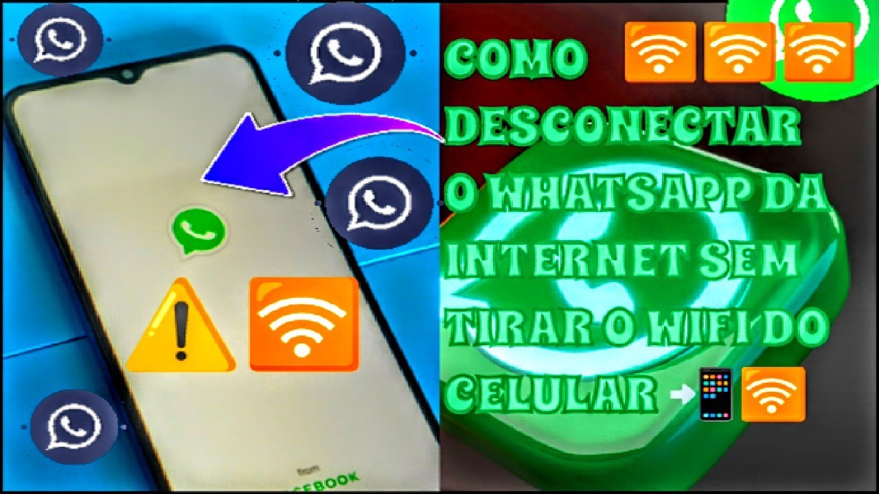 COMO DESCONECTAR SEU WHATSAPP DA INTERNET SEM DESLIGAR O WIFI DO ...