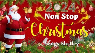 Merry Christmas 2024 🎄 Non Stop Christmas Songs Medley 2024 🎅🏼 Top Best Christmas Songs