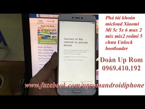 Phá tài khoản micloud bypass account Xiaomi Mi 5c Mi 5x Mi 6 Mi max 2 Mi mix Mi mix 2 redmi 5A Redmi 5 Plus...vĩnh viễn qua server