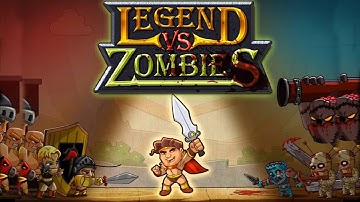Legend vs Zombies - Android GamePlay 2018