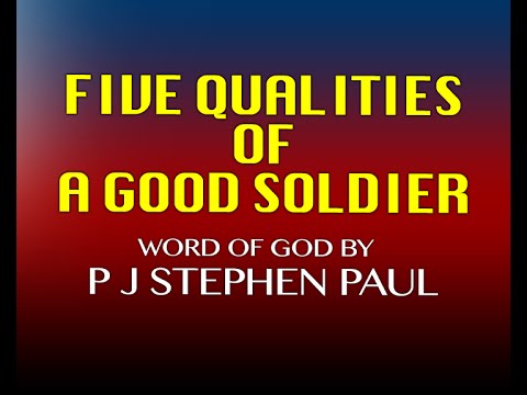What are the qualities of a good soldier?