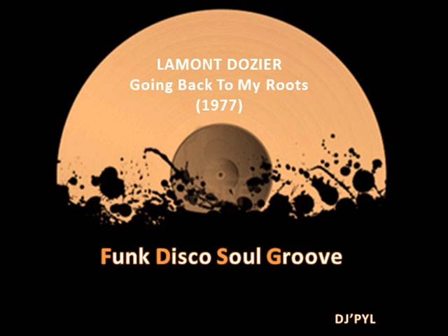LAMONT DOZIER - Going Back To My Roots  (Extended Version) (1977)
