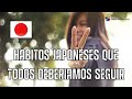 Hábitos japoneses que todos deberíamos seguir